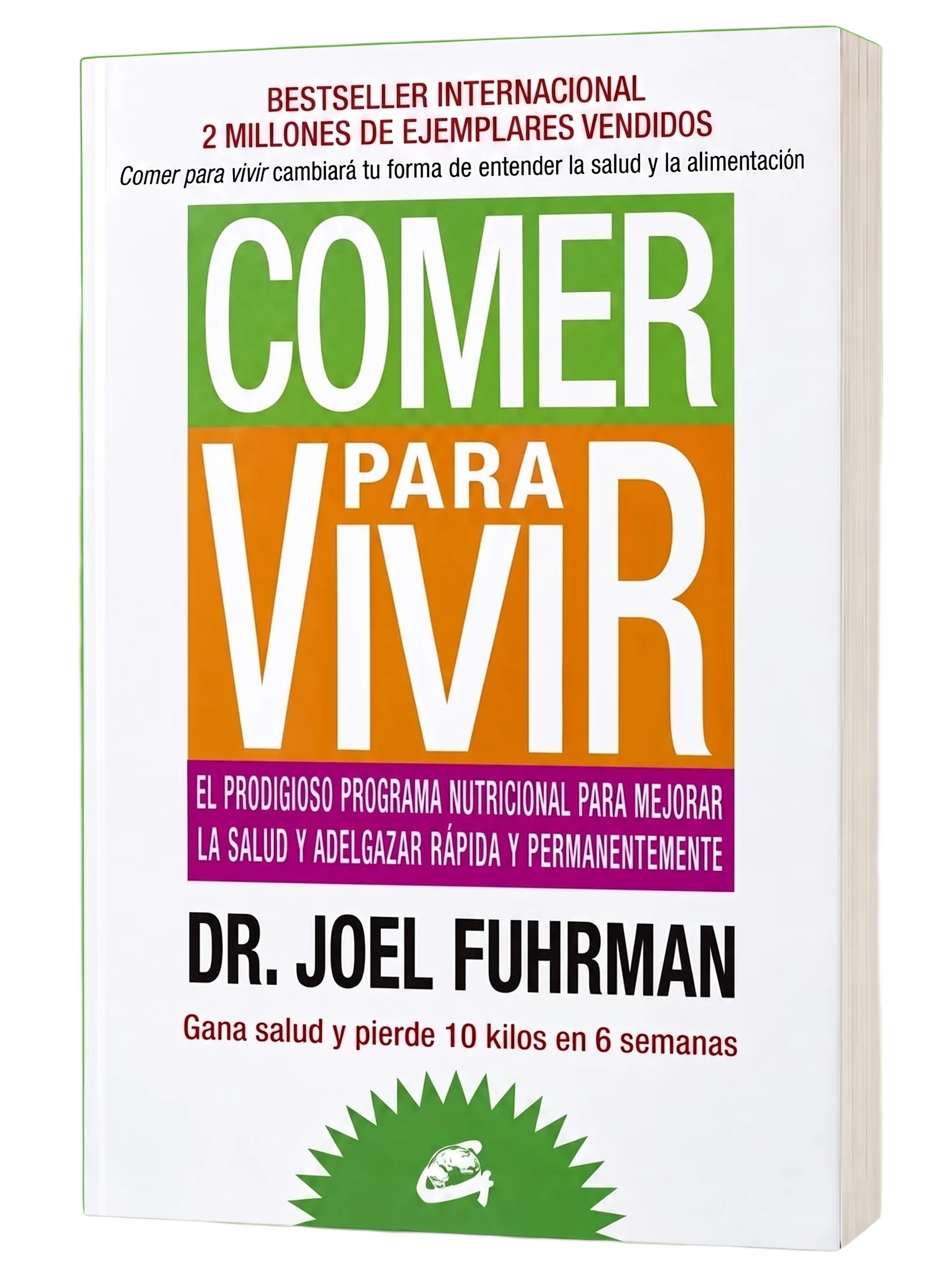 El libro «Comer para vivir», de Dr. Joel Fuhrman